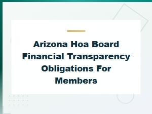 Arizona Hoa Financial Transparency for Members
