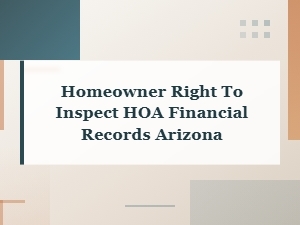 Arizona Hoa Financial Records Inspection Guide for Homeowners