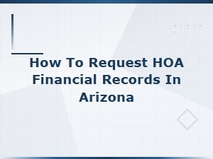 How to Request Hoa Financial Records in Arizona